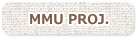 MMU PROJ.